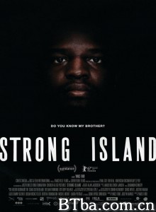 坚强之岛/Strong Island‎-720p|1080p高清bt种子下载