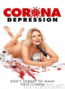 侵袭与抑郁/Corona Depression 侵袭与抑郁/Corona Depression-720p|1080p高清bt种子下载