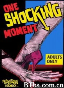 One Shocking Moment‎-720p|1080p高清bt种子下载