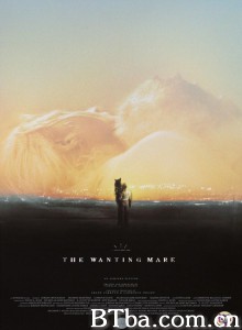梦境轮回/The Wanting Mare‎-720p|1080p高清bt种子下载