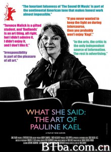 她之言：宝琳·凯尔的艺术/辣手妙笔宝莲姬尔(港)/What She Said: The Art of Pauline Kael‎-720p|1080p高清bt种子下载
