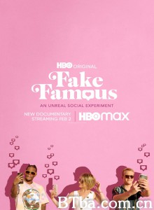 虚名/Fake Famous 虚名/Fake Famous-720p|1080p高清bt种子下载