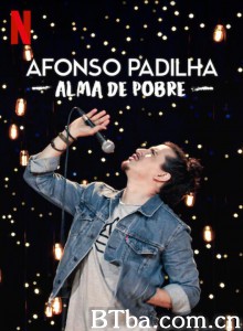 阿丰索·帕迪利亚:穷在细节/Afonso Padilha: Classless 阿丰索·帕迪利亚:穷在细节/Afonso Padilha: Classless-720p|1080p高清bt种子下载