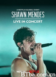 肖恩·门德斯:巡回演唱会纪实/Shawn Mendes: Live in Concert 肖恩·门德斯:巡回演唱会纪实/Shawn Mendes: Live in Concert-720p|1080p高清bt种子下载