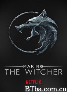 猎魔人:/制作特辑/獵魔士 製作特輯(港)/Making The Witcher. 猎魔人:/制作特辑/獵魔士 製作特輯(港)/Making The Witcher.-720p|1080p高清bt种子下载