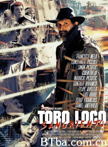 Toro Loco: Sangriento‎-720p|1080p高清bt种子下载