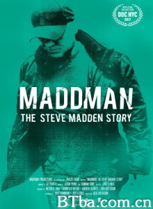 史蒂夫·马登：狂人大亨/Maddman: The Steve Madden Story‎-720p|1080p高清bt种子下载