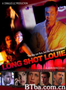 Long Shot Louie‎-720p|1080p高清bt种子下载