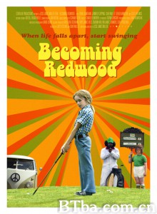 成为莱德伍德/Becoming Redwood‎-720p|1080p高清bt种子下载