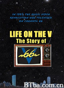 Life on the V: The Story of V66‎-720p|1080p高清bt种子下载