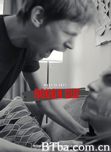粗剪/Rough Cut‎-720p|1080p高清bt种子下载