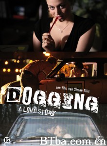 车震/Dogging: A Love Story‎-720p|1080p高清bt种子下载