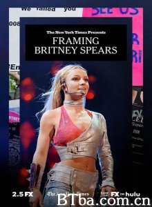 陷害布兰妮·斯皮尔斯/Framing Britney Spears‎-720p|1080p高清bt种子下载