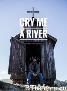 为我泪流成河/Cry Me A River‎-720p|1080p高清bt种子下载
