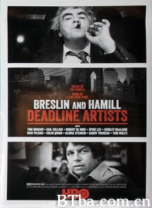 布雷斯林与哈米尔:死线艺术家/Breslin and Hamill: Deadline Artists 布雷斯林与哈米尔:死线艺术家/Breslin and Hamill: Deadline Artists-720p|1080p高清bt种子下载