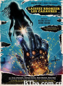 晒尸体/曝尸烈日下(港)/Laissez bronzer les cadavres! 晒尸体/曝尸烈日下(港)/Laissez bronzer les cadavres!-720p|1080p高清bt种子下载