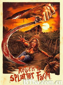 重返恶心农场/Return to Splatter Farm‎-720p|1080p高清bt种子下载