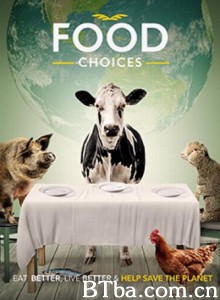 食物选择/Food Choices‎-720p|1080p高清bt种子下载