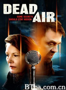 死亡无线电/Dead Air‎-720p|1080p高清bt种子下载