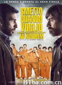 玩命毒师3：荣誉之名/Smetto quando voglio: Ad honorem‎-720p|1080p高清bt种子下载