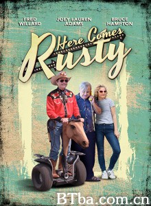 Here Comes Rusty Here Comes Rusty-720p|1080p高清bt种子下载