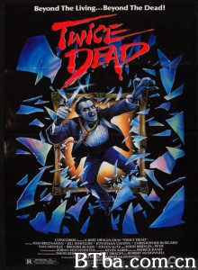 死两次/靈異傳奇 (台)/Twice Dead‎-720p|1080p高清bt种子下载