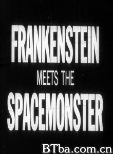 科学怪人遇到太空怪兽/Frankenstein Meets the Spacemonster 科学怪人遇到太空怪兽/Frankenstein Meets the Spacemonster-720p|1080p高清bt种子下载