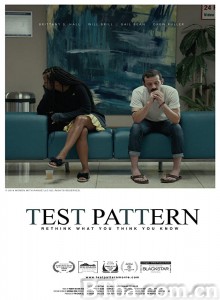 非自愿测试/Test Pattern‎-720p|1080p高清bt种子下载