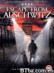 逃离奥斯威辛/The Escape from Auschwitz 逃离奥斯威辛/The Escape from Auschwitz-720p|1080p高清bt种子下载