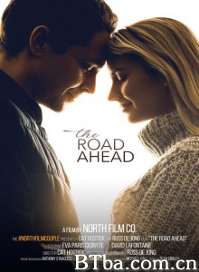 永远的蜜月假期/The Road Ahead 永远的蜜月假期/The Road Ahead-720p|1080p高清bt种子下载