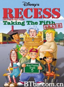 下课后:升上五年级/Recess: Taking the Fifth Grade 下课后:升上五年级/Recess: Taking the Fifth Grade-720p|1080p高清bt种子下载