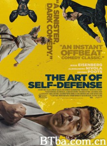 自卫的艺术/都是自卫惹的祸(台)/The Art of Self-Defense‎-720p|1080p高清bt种子下载