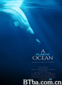 塑料海洋/A Plastic Ocean‎-720p|1080p高清bt种子下载