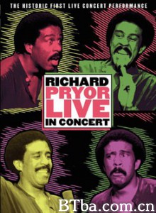 理查德·普赖尔：单口现场/Richard Pryor: Live in Concert‎-720p|1080p高清bt种子下载
