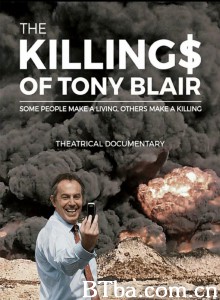 The Killing$ of Tony Blair‎-720p|1080p高清bt种子下载