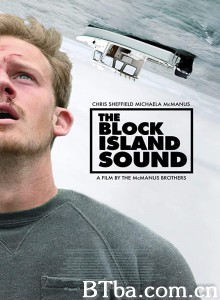 闭岛之音/The Block Island Sound 闭岛之音/The Block Island Sound-720p|1080p高清bt种子下载