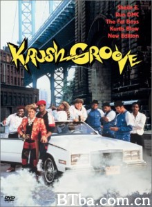 破碎的节拍/Krush Groove 破碎的节拍/Krush Groove-720p|1080p高清bt种子下载