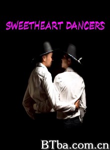 甜心舞者/Sweetheart Dancers 甜心舞者/Sweetheart Dancers-720p|1080p高清bt种子下载