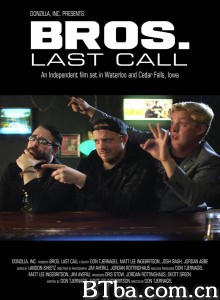 兄弟.最后一聚/BROS. Last Call‎-720p|1080p高清bt种子下载