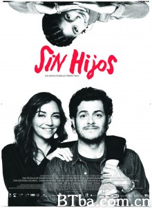 爱的小麻烦/Sin hijos 爱的小麻烦/Sin hijos-720p|1080p高清bt种子下载