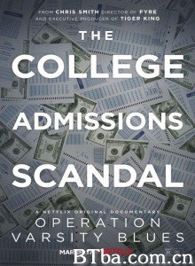 买进名校:美国大学舞弊风暴/Operation Varsity Blues: The College Admissions Scandal 买进名校:美国大学舞弊风暴/Operation Varsity Blues: The College Admissions Scandal-720p|1080p高清bt种子下载