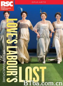 皇家莎士比亚剧团:爱的徒劳/Royal Shakespeare Company: Love's Labour's Lost 皇家莎士比亚剧团:爱的徒劳/Royal Shakespeare Company: Love's Labour's Lost-720p|1080p高清bt种子下载