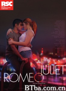 罗密欧与朱丽叶/RSC Live: Romeo and Juliet‎-720p|1080p高清bt种子下载