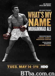 我的名字是：穆罕穆德·阿里/What's My Name: Muhammad Ali‎-720p|1080p高清bt种子下载