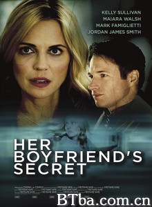 Her Boyfriend’s Secret‎-720p|1080p高清bt种子下载
