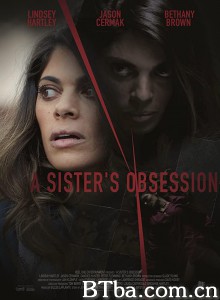 A Sister’s Obsession‎-720p|1080p高清bt种子下载