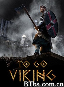 To Go Viking‎-720p|1080p高清bt种子下载
