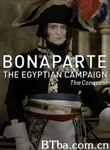 Bonaparte: The Egyptian Campaign Bonaparte: The Egyptian Campaign-720p|1080p高清bt种子下载