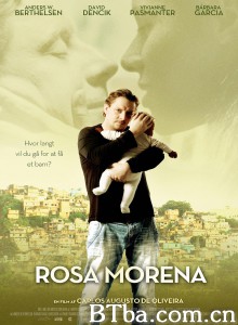 罗莎·莫雷娜/Rosa Morena 罗莎·莫雷娜/Rosa Morena-720p|1080p高清bt种子下载