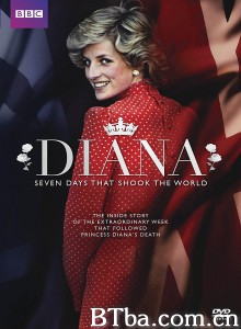 黛安娜:七日悲歌/Diana: 7 Days That Shook the Windsors 黛安娜:七日悲歌/Diana: 7 Days That Shook the Windsors-720p|1080p高清bt种子下载